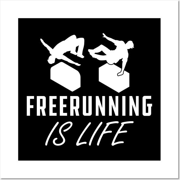 Freerunning Is Life Wall Art by KC Happy Shop